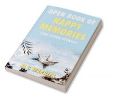 Open Book Of Happy Memories: ( And Other Stories )