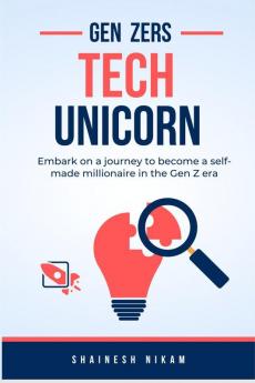 GEN ZERS TECH UNICORN