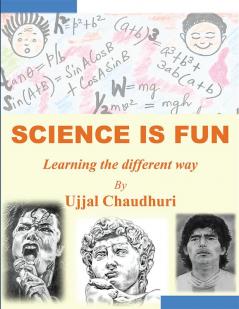 SCIENCE IS FUN : Learning the different way