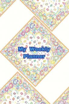 My weekly planner : paperback  A5 size weekly organizer