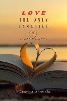 Love The Only Language