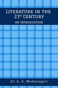 Literature in the 21st Century : An Introduction