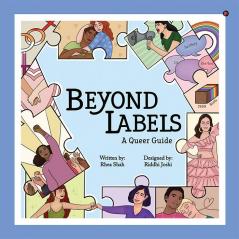 Beyond Labels : A Queer Guide