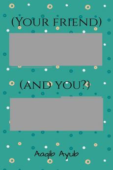 (Your friend) (and you?) : it is book for writing