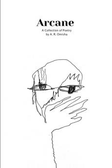 Arcane : A Collection of Poetry