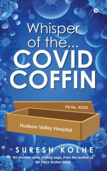 Whisper of the...COVID Coffin