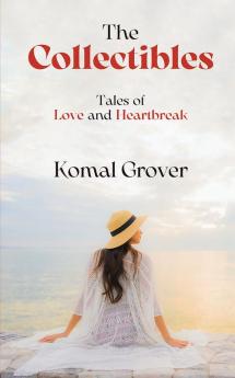 The Collectibles : Tales of Love and Heartbreak
