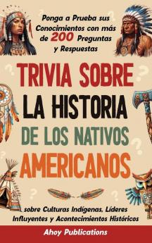 Trivia sobre la historia de los nativos americanos