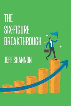 The Six-Figure Breakthrough