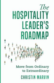 The Hospitality Leader's Roadmap