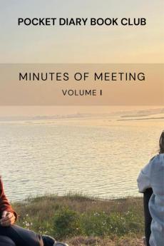 Pocket Diary Book Club: Minutes of the Meeting Volume I