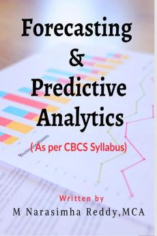 FORECASTING & PREDICTIVE ANALYTICS