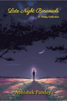 Late Night Binomials: A Poetry Collection