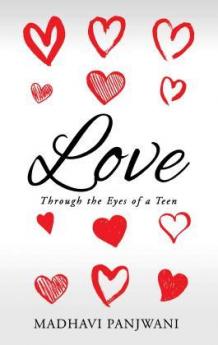 LOVE: through the eyes of a teen