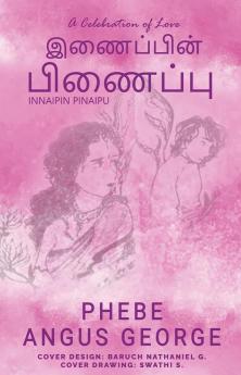 Inaipin Pinaipu / இணைப்பின் பிணைப்பு : A Celebration of Love