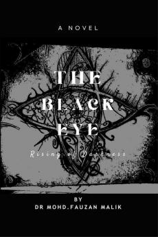 The black eye: Rise of darkness