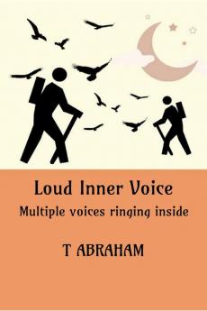 Loud Inner Voice : Multiple voices ringing inside