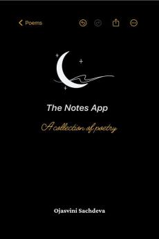 The Notes App : A collection of poetry