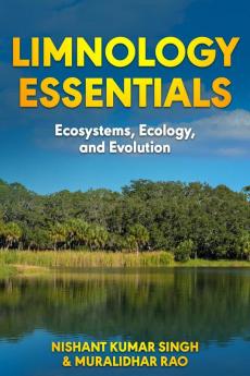 LIMNOLOGY ESSENTIALS: ECOSYSTEMS ECOLOGY AND EVOLUTION
