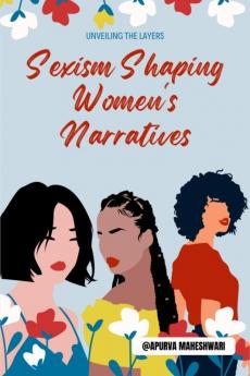 Sexism Shaping Women's Narratives
