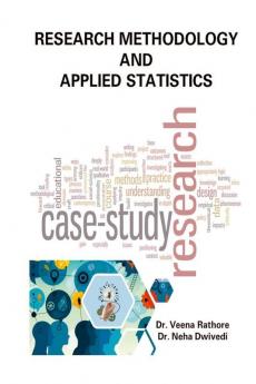 RESEARCH METHODOLOGY AND APPLIED STATISTICS : RESEARCH METHODOLOGY AND APPLIED STATISTICS