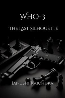 WHO-3 : The Last Silhouette