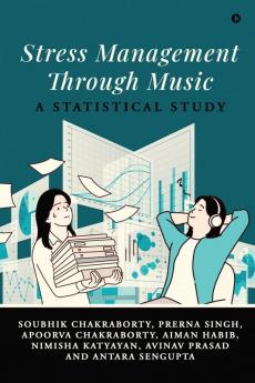 Stress Management through Music : A Statistical Study