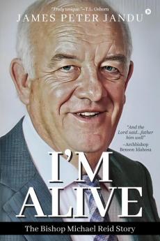 I'm Alive: The Bishop Michael Reid Story