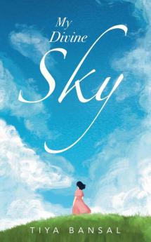 My Divine Sky : Make life Twinkle like the stars