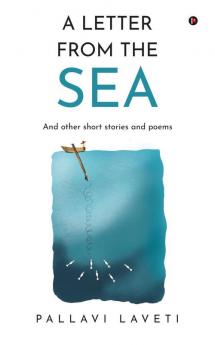A Letter from the Sea : And other short stories and poems