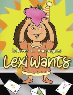 Lexi Wants