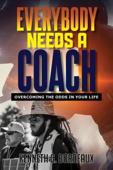 Everybody Needs A Coach