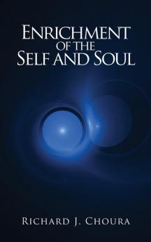 Enrichment of the Self and Soul
