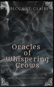Oracles of Whispering Crows