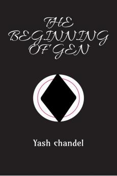 THE BEGINNING OF GEN