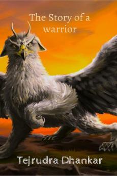 The story of a warrior: Par-1