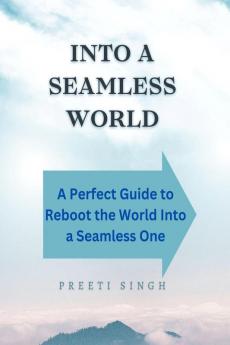 Into a seamless world