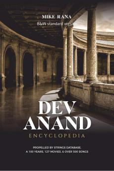 Encyclopedia Dev Anand - B&amp;W: Standard Format - A 100 years 125 movies & 500 songs