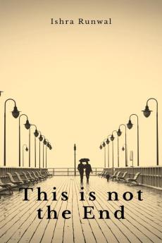 This is not the End: Live your Journey