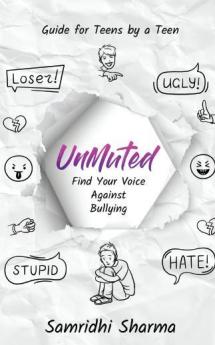 UnMuted : Find Your Voice Against Bullying
