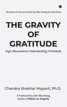 The Gravity of Gratitude: Yogic-Neuroscience Understanding of Gratitude