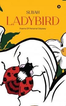 Ladybird: Poems of Personal Odyssey