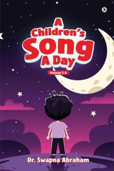 A Children's Song A Day: Volume 2 A