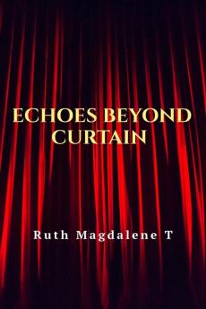Echoes Beyond Curtain