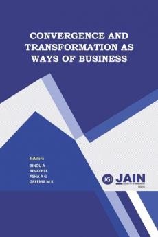CONVERGENCE AND TRANSFORMATION AS WAYS OF BUSINESS