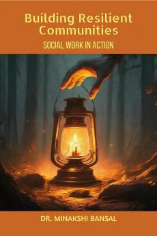 Building Resilient Communities: Social Work in Action