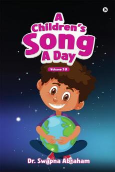 A Children's Song A Day: Volume 3 B