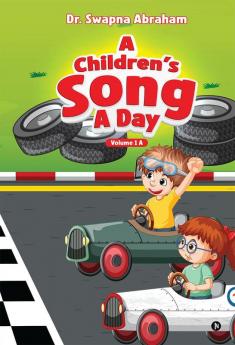 A Children's Song A Day: Volume 1 A