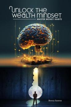 Unlock the Wealth Mindset: Master Money Habits