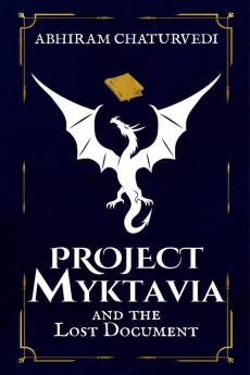 Project Myktavia and the Lost Document